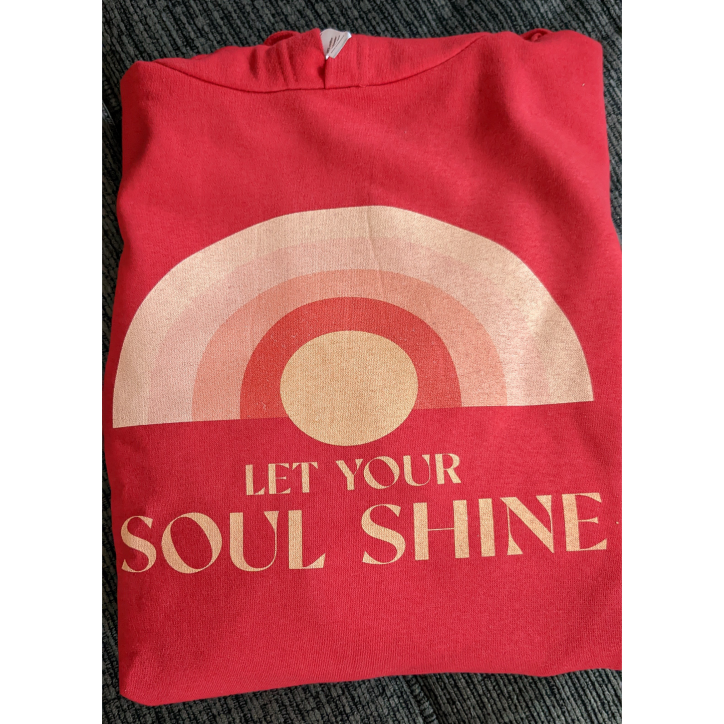 Let Your Soul Shine Hoodie