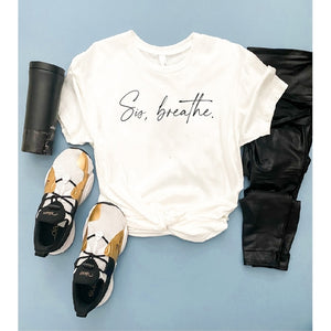 Sis, Breathe T-shirt